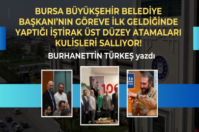 Bursa Büyükşehir Belediye Başkanı’nın göreve ilk geldiğinde yaptığı iştirak üst düzey atamaları kulisleri sallıyor