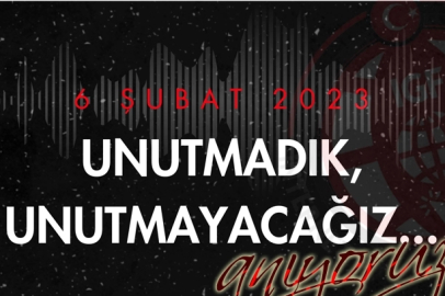 Yitirdiğimiz canları rahmetle anıyoruz... 6 Şubat'ı unutmadık, unutmayacağız!